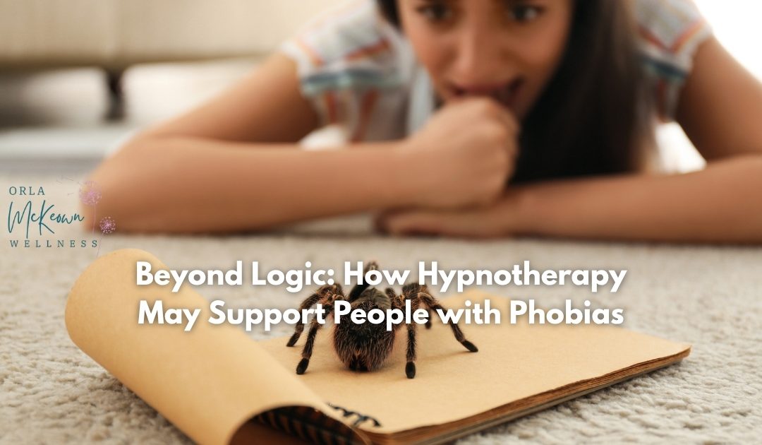 Beyond Logic: How Hypnotherapy May Support People with Phobias
