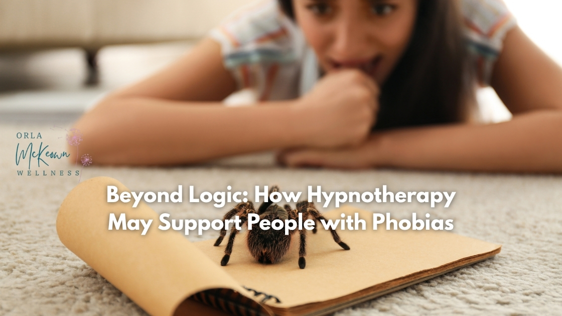 Beyond Logic: How Hypnotherapy May Support People with Phobias